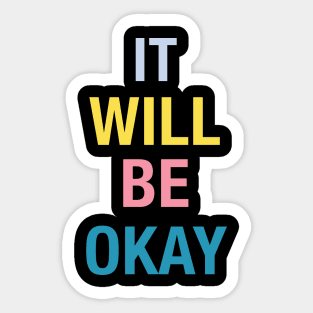 it will be ok Sticker